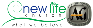 New Life Church logo and Assemblies of God logo with words "What We Believe"