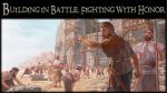 Building in Battle, Fighting with Honor