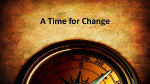 A Time for Change